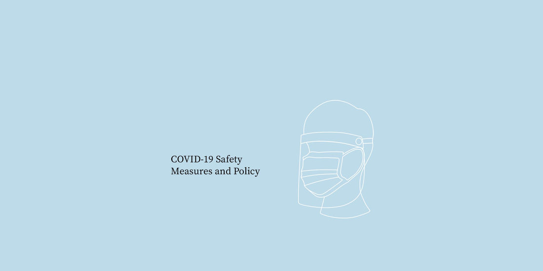 COVID-19 Safety Measures and Policy